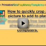 How to crop an image Click here to watch tutorial on how to crop an image for kids play money